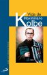 Vida de Maximiliano Kolbe (eBook, ePUB) - Bild 1