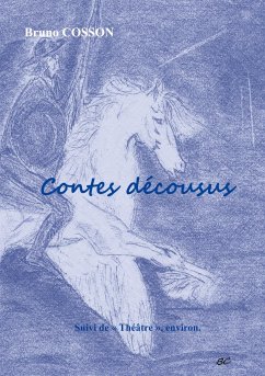 Contes décousus - Cosson, Bruno