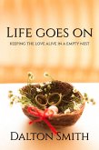 Life Goes On (Fatherhood, #3) (eBook, ePUB) Life Goes On (Fatherhood, #3) (eBook, ePUB)