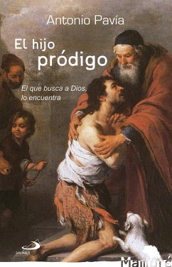 El hijo pródigo (eBook, ePUB) - Pavía Martín-Ambrosio, Antonio