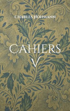 Cahiers V (eBook, ePUB) - Hohmann, Charles