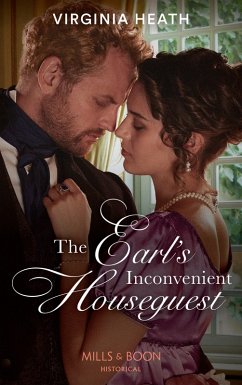 The Earl's Inconvenient Houseguest (A Very Village Scandal, Book 1) (Mills & Boon Historical) (eBook, ePUB) - Heath, Virginia
