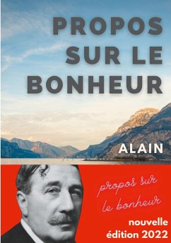 Propos sur le bonheur - Alain, .;Chartier, Émile