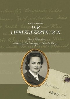 Die Liebesdeserteurin - Prameshuber, Christa