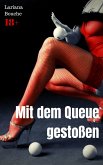 Mit dem Queue gestoßen (eBook, ePUB)