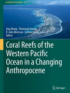 Coral Reefs of the Western Pacific Ocean in a Changing Anthropocene