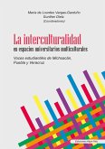 La interculturalidad en espacios universitarios multiculturales (eBook, PDF) La interculturalidad en espacios universitarios multiculturales (eBook, PDF)