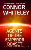 Agents of The Emperor Boxset: 3 Science Fiction Novellas (Agents of The Emperor Science Fiction Stories, #4.5) (eBook, ePUB) Agents of The Emperor Boxset: 3 Science Fiction Novellas (Agents of The Emperor Science Fiction Stories, #4.5) (eBook, ePUB)