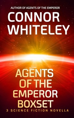 Cover Agents of The Emperor Boxset: 3 Science Fiction Novellas (Agents of The Emperor Science Fiction Stories, #4.5) (eBook, ePUB)