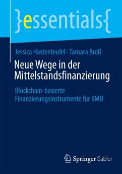 Neue Wege in der Mittelstandsfinanzierung - Hastenteufel, Jessica;Broß, Tamara