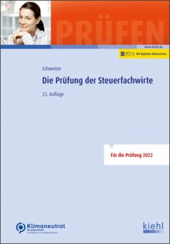 Die Prüfung der Steuerfachwirte - Schweizer, Reinhard