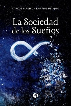 La Sociedad de los Sueños (eBook, ePUB) - Piñeiro, Carlos; Peixoto, Enrique