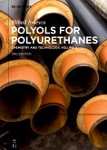 Mihail Ionescu: Polyols for Polyurethanes. Volume 2 (eBook, ePUB)