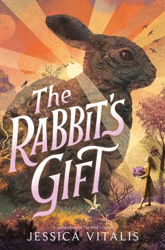 The Rabbit's Gift (eBook, ePUB) - Vitalis, Jessica