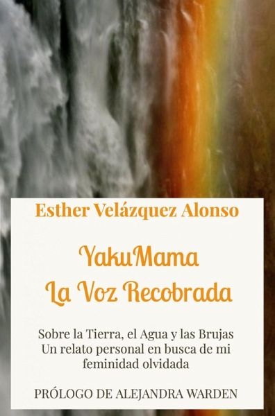 YakuMama. La Voz Recobrada (eBook, ePUB) YakuMama. La Voz Recobrada (eBook, ePUB)