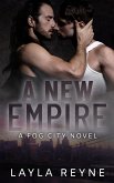 A New Empire: A Mafia Gay Romantic Suspense (Fog City, #3) (eBook, ePUB)