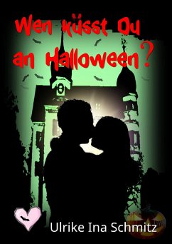 Wen küsst Du an Halloween? (eBook, ePUB) - Schmitz, Ulrike Ina