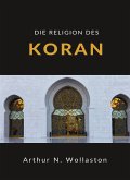 Die religion des koran (übersetzt) (eBook, ePUB)