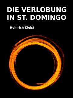 Die Verlobung in St. Domingo (eBook, ePUB) - Kleist, Heinrich