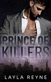 Prince of Killers: A Mafia Gay Romantic Suspense (Fog City, #1) (eBook, ePUB)