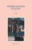 Kerbelmanns Flucht (eBook, ePUB) Kerbelmanns Flucht (eBook, ePUB)