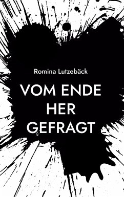 Vom Ende her gefragt (eBook, ePUB) - Lutzebäck, Romina