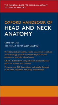 Oxford Handbook of Head and Neck Anatomy (eBook, ePUB) - Gijn, Daniel R. van; Dunne, Jonathan