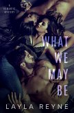 What We May Be: A Romantic Mystery (eBook, ePUB)
