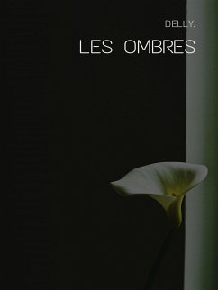 Les ombres (eBook, ePUB) - Delly