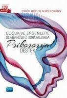 Cocuk ve Ergenlere Olaganüstü Durumlarda Psikososyal Destek - Kolektif