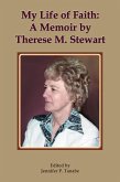 My Life of Faith: A Memoir by Therese M. Stewart (eBook, ePUB)