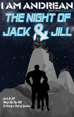 The Night of Jack & Jill (I AM Andrean, #3) (eBook, ePUB) - O'Powell, Jerri