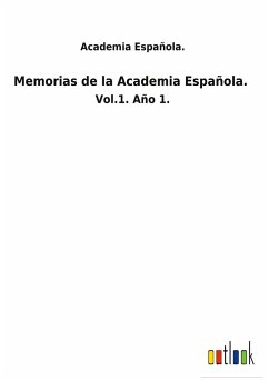 Memorias de la Academia Española. - Academia Española.