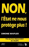 NON, L¿ÉTAT NE NOUS PROTÈGE PLUS !