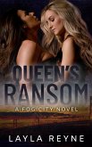 Queen's Ransom: A Fog City Novel (eBook, ePUB)