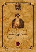 Mehmed Ali Hilmi Dedebaba Divani - Ali Hilmi Dedebaba, Mehmed