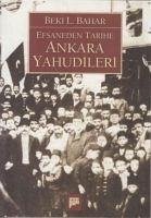 Efsaneden Tarihe Ankara Yahudileri - L. Bahar, Beki