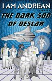 The Dark Son of Deslar (I AM Andrean, #2) (eBook, ePUB)
