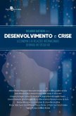 Desenvolvimento e Crise (eBook, ePUB) Desenvolvimento e Crise (eBook, ePUB)