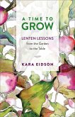 A Time to Grow (eBook, ePUB)