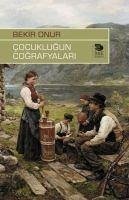 Cocuklugun Cografyalari - Onur, Bekir