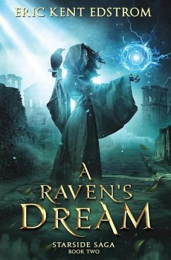 A Raven's Dream - Edstrom, Eric Kent