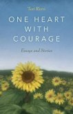 One Heart with Courage (eBook, ePUB) One Heart with Courage (eBook, ePUB)