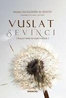 Vuslat Sevinci - es-Süyûti, Celaleddin