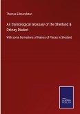 An Etymological Glossary of the Shetland & Orkney Dialect