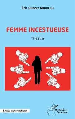 Femme incestueuse - Nkoulou, Eric Gilbert