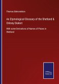 An Etymological Glossary of the Shetland & Orkney Dialect