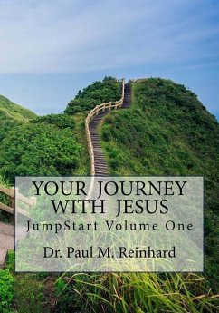 JumpStart: Your Journey With Jesus - Reinhard, Paul Martin