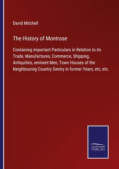 The History of Montrose - Mitchell, David