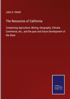 The Resources of California - Hittell, John S.